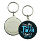 Keychain Button Badges ( “Your Brand • Your Print • Your Style.” ) All printing available